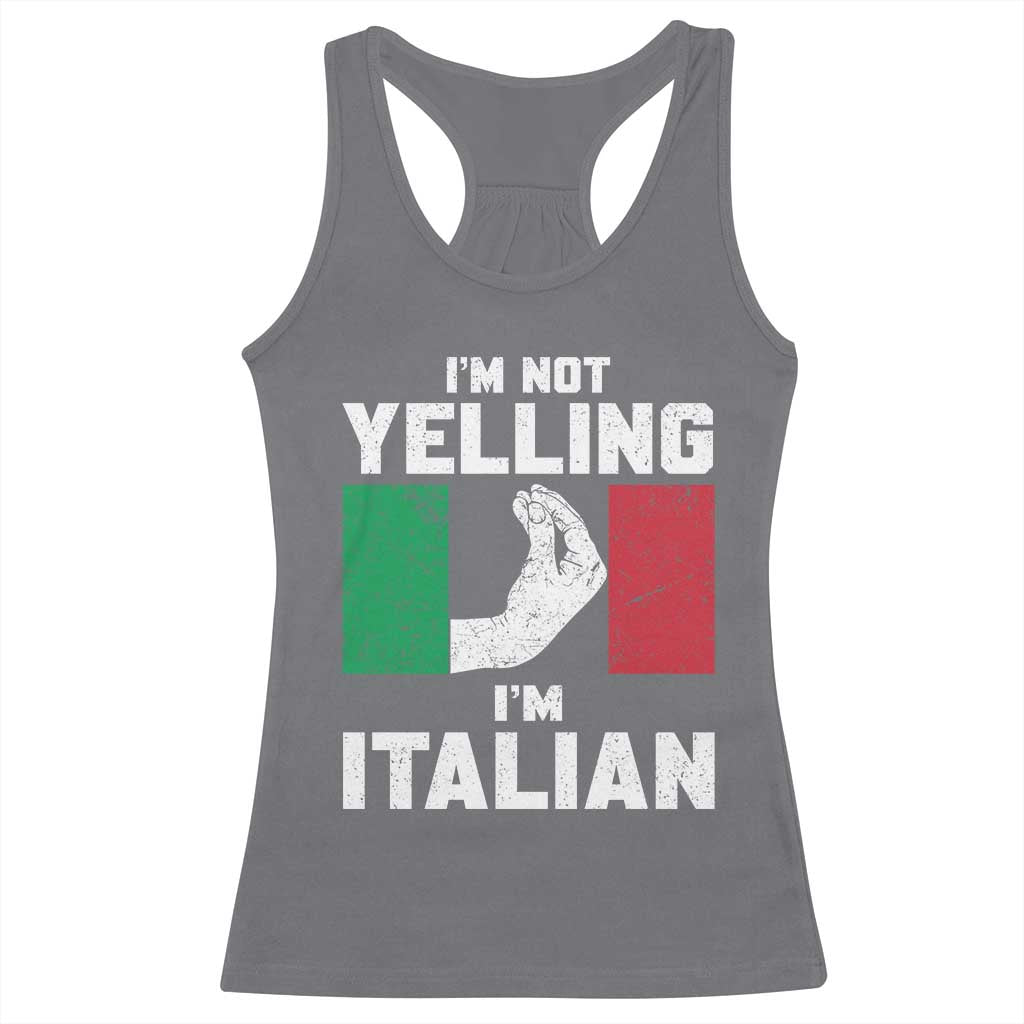 Funny Italian Racerback Tank Top Im Not Yelling Im Italian Italy Flag - Wonder Print Shop