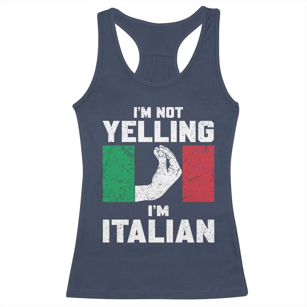 Funny Italian Racerback Tank Top Im Not Yelling Im Italian Italy Flag - Wonder Print Shop