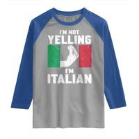 Funny Italian Raglan Shirt Im Not Yelling Im Italian Italy Flag - Wonder Print Shop