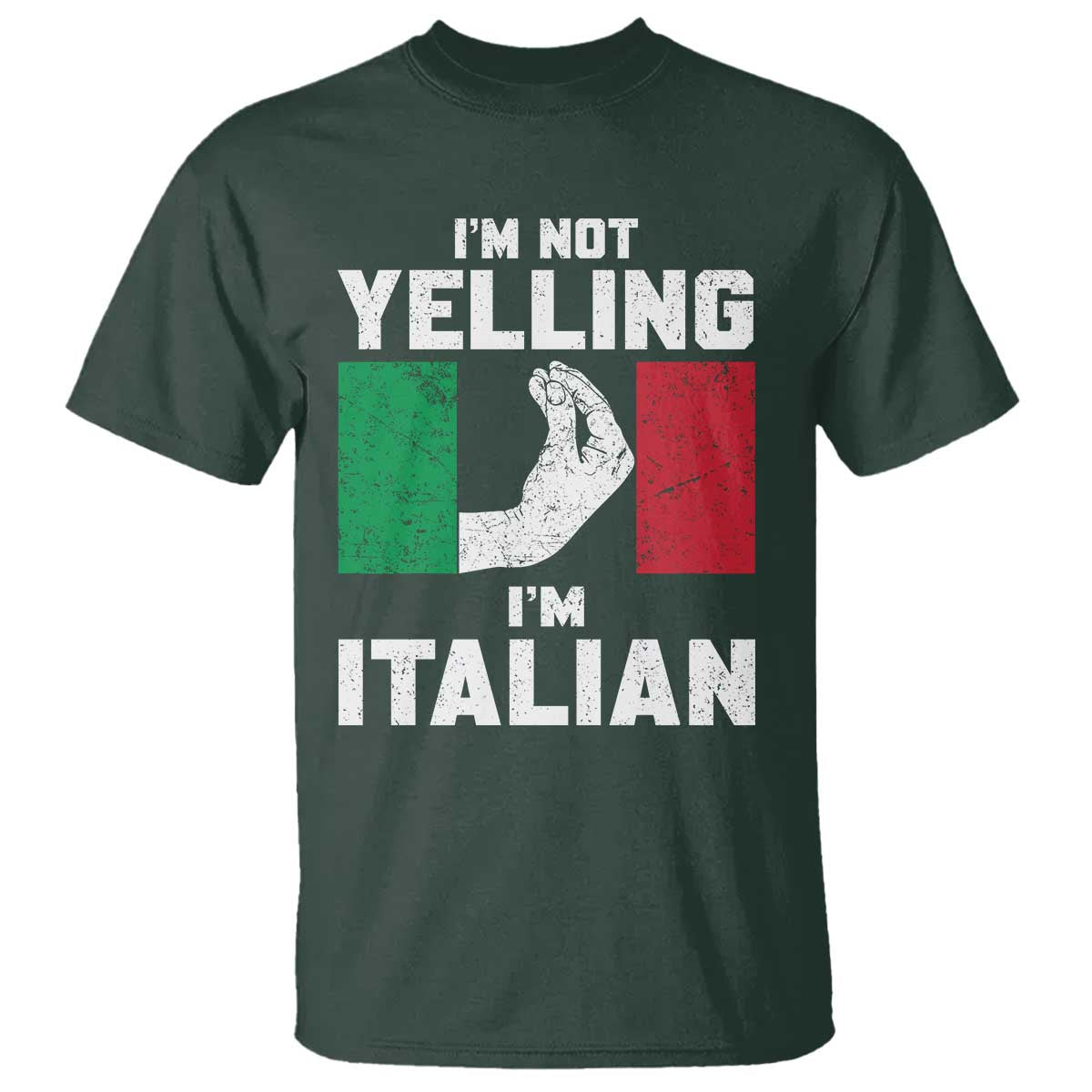 Funny Italian T Shirt Im Not Yelling Im Italian Italy Flag - Wonder Print Shop
