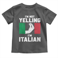 Funny Italian Toddler T Shirt Im Not Yelling Im Italian Italy Flag - Wonder Print Shop