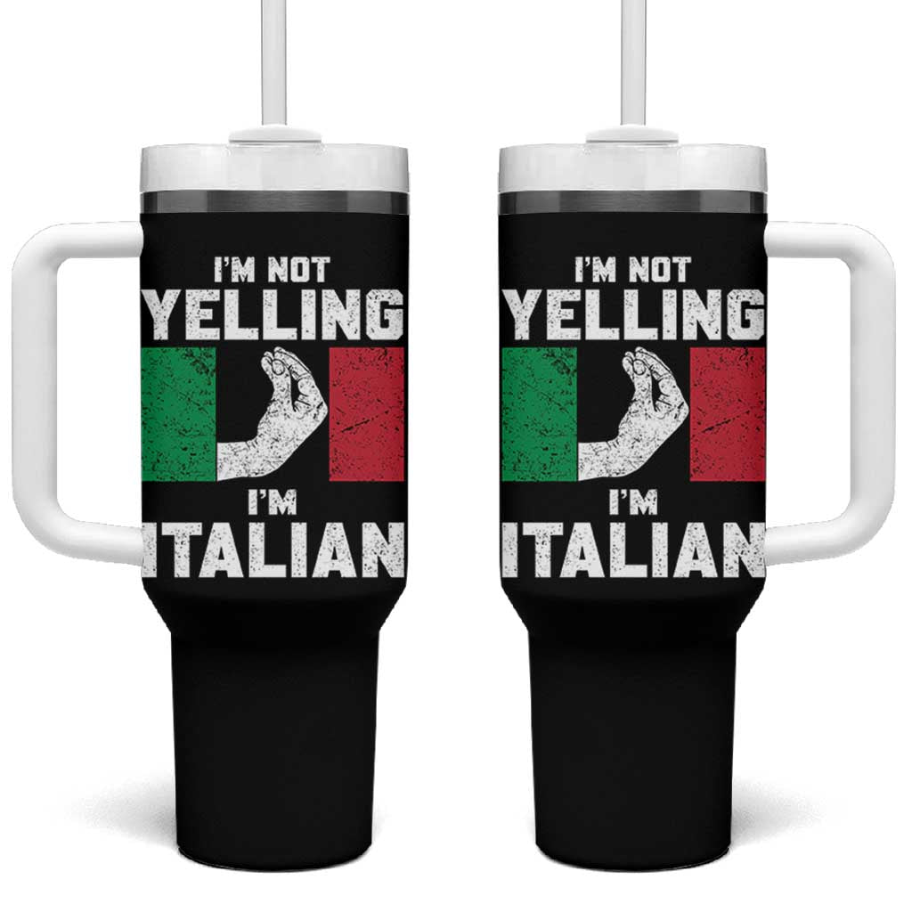 Funny Italian Tumbler With Handle Im Not Yelling Im Italian Italy Flag - Wonder Print Shop