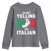 Funny Italian Youth Sweatshirt Im Not Yelling Im Italian Italy Flag - Wonder Print Shop