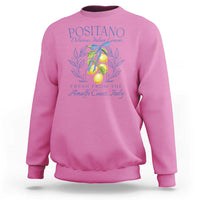 Positano Italy Sweatshirt Amalfi Coast Italian Lemons Town Italy Vacation - Wonder Print Shop