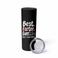 Retro Dad Worlds Best Farter I Mean Father Skinny Tumbler Funny Gag Gift Birthday Husband Dad Fathers Day