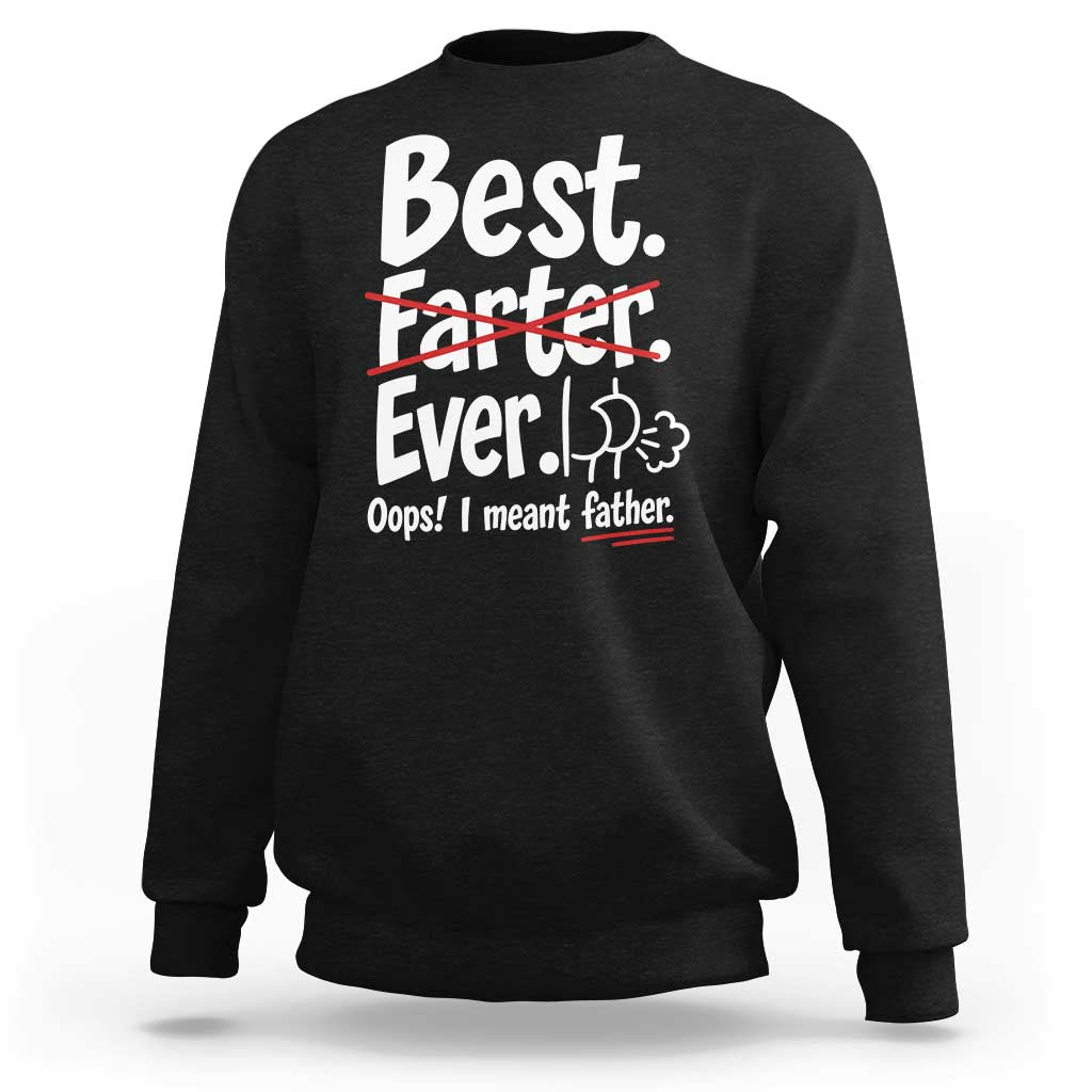 Retro Dad Worlds Best Farter I Mean Father Sweatshirt Funny Gag Gift Birthday Husband Dad Fathers Day
