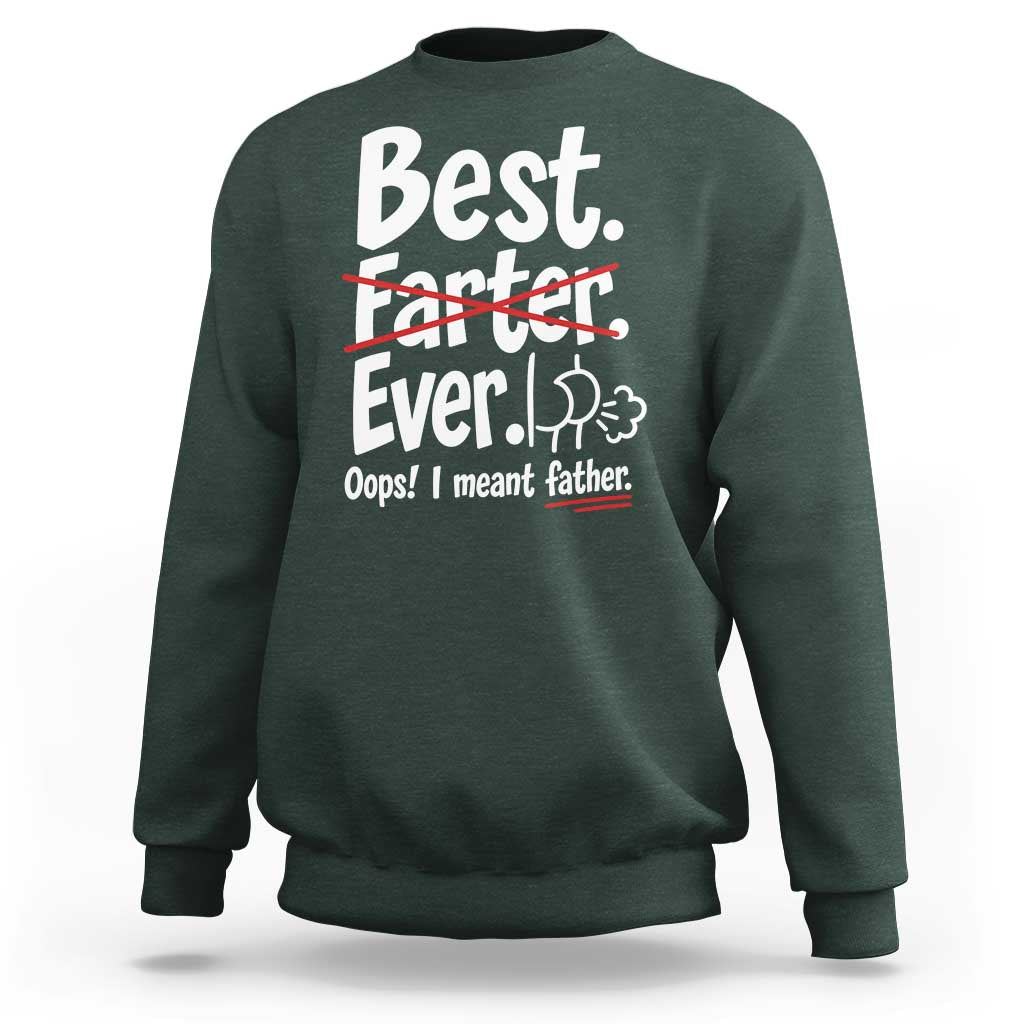 Retro Dad Worlds Best Farter I Mean Father Sweatshirt Funny Gag Gift Birthday Husband Dad Fathers Day