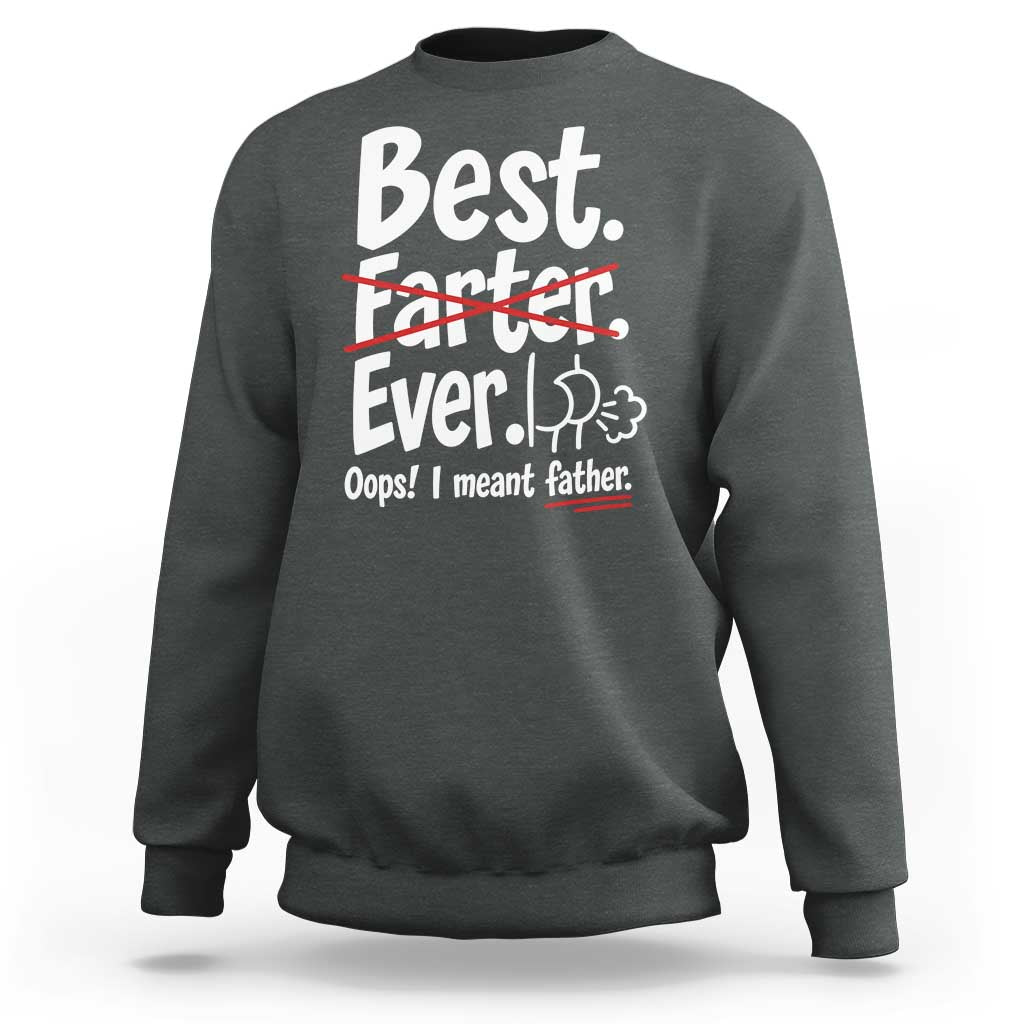 Retro Dad Worlds Best Farter I Mean Father Sweatshirt Funny Gag Gift Birthday Husband Dad Fathers Day