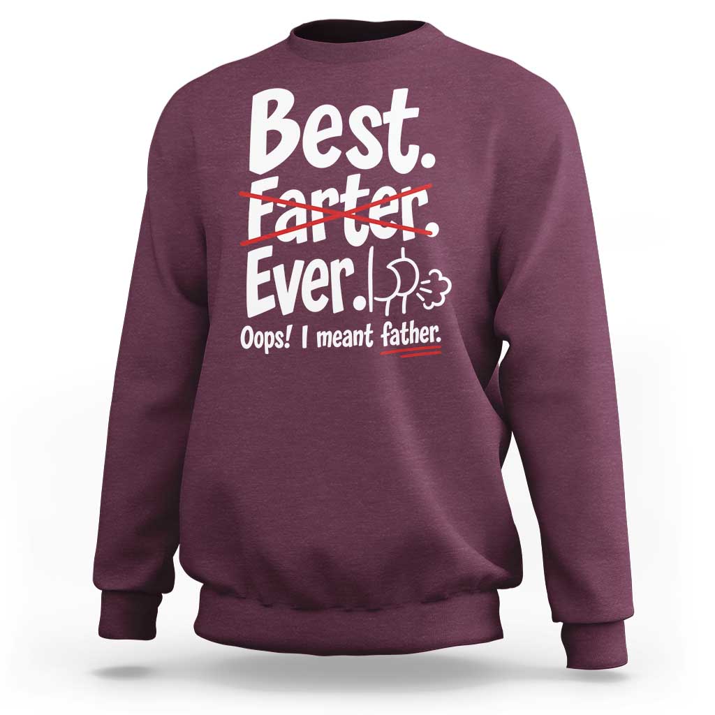Retro Dad Worlds Best Farter I Mean Father Sweatshirt Funny Gag Gift Birthday Husband Dad Fathers Day