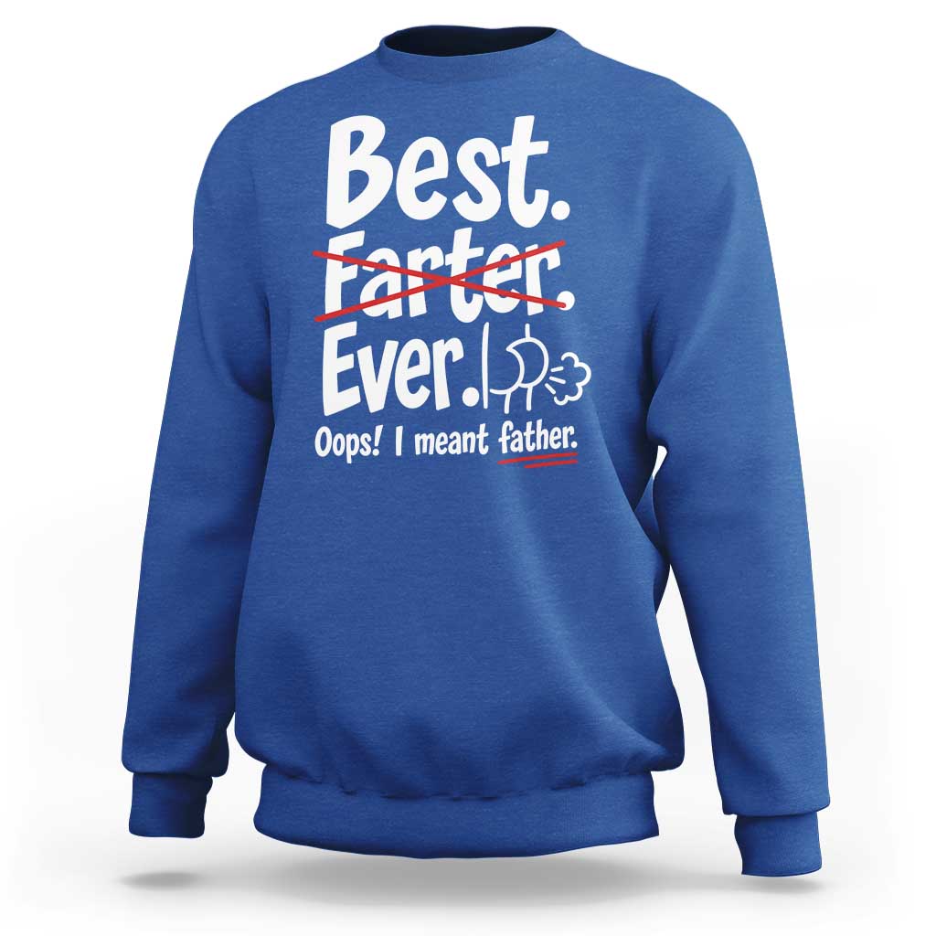 Retro Dad Worlds Best Farter I Mean Father Sweatshirt Funny Gag Gift Birthday Husband Dad Fathers Day