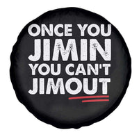 Once You Jimin You Cant Jimout Spare Tire Cover