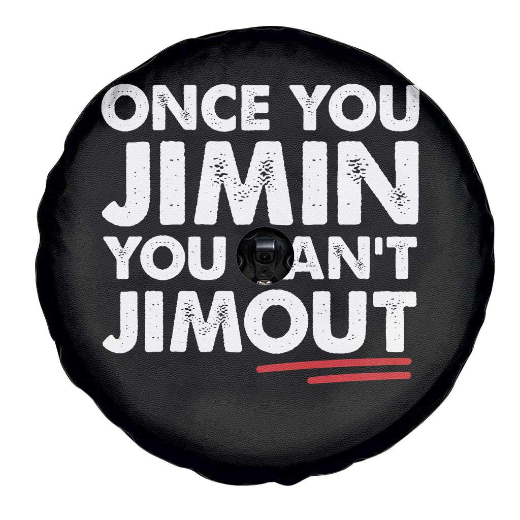 Once You Jimin You Cant Jimout Spare Tire Cover