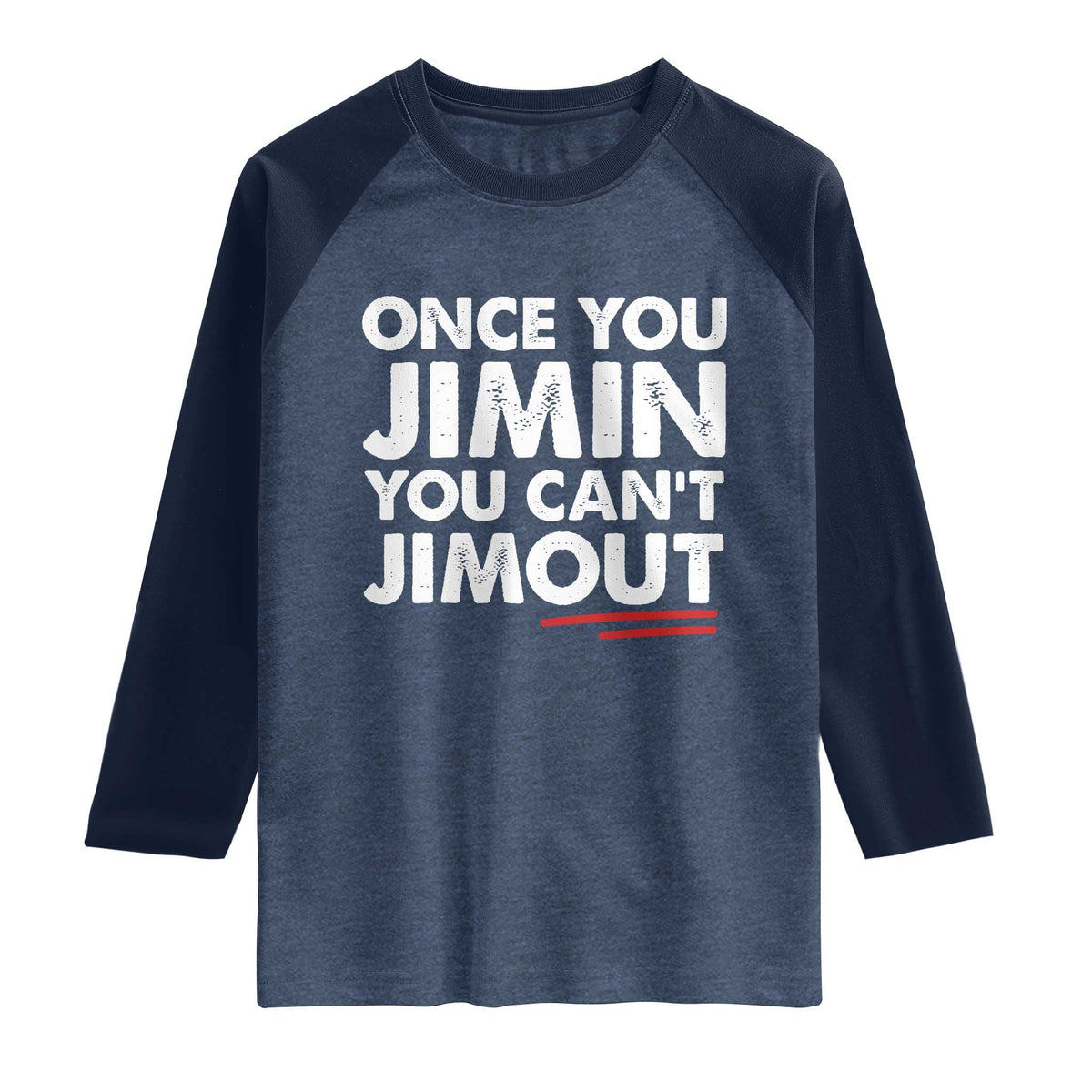 Once You Jimin You Cant Jimout Raglan Shirt