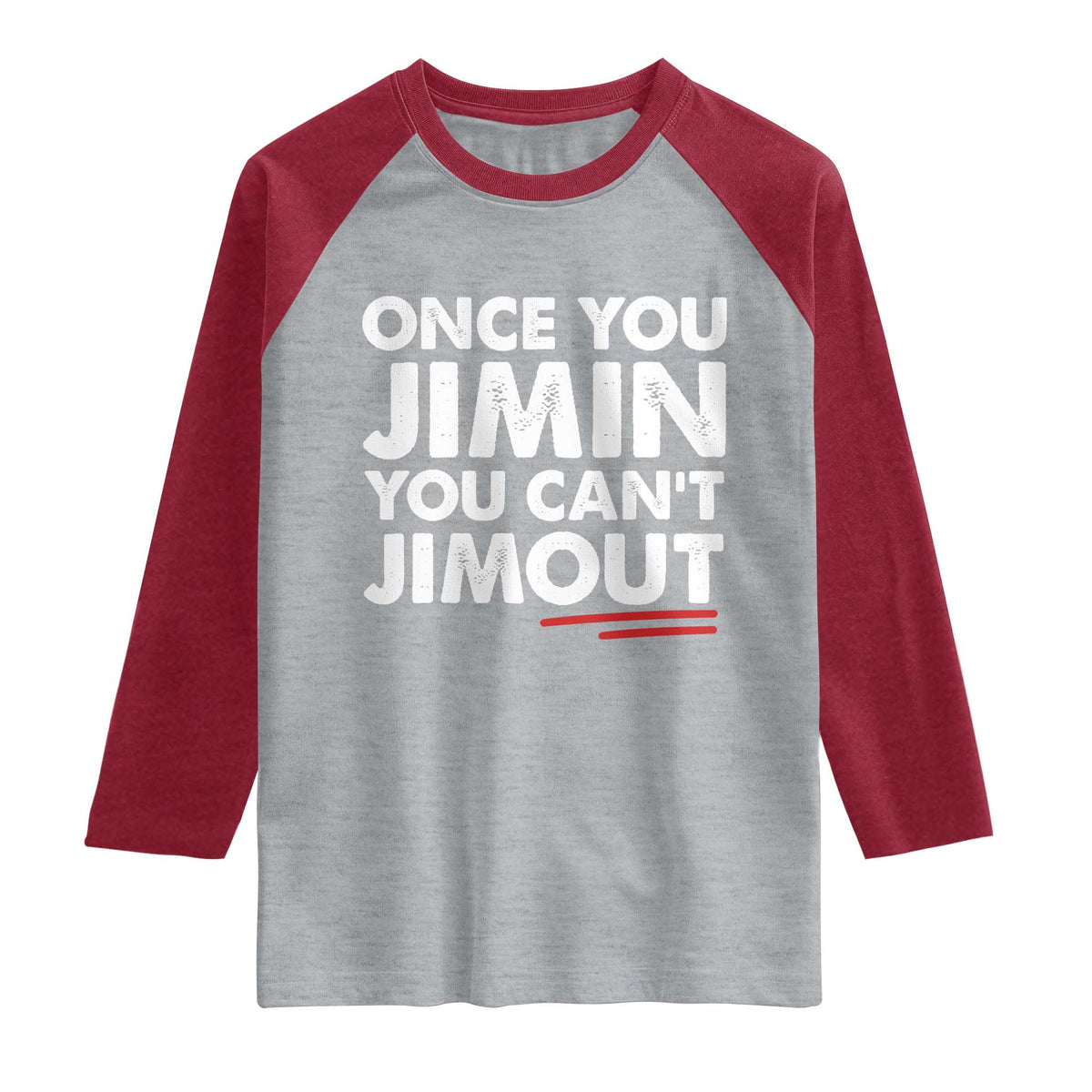 Once You Jimin You Cant Jimout Raglan Shirt