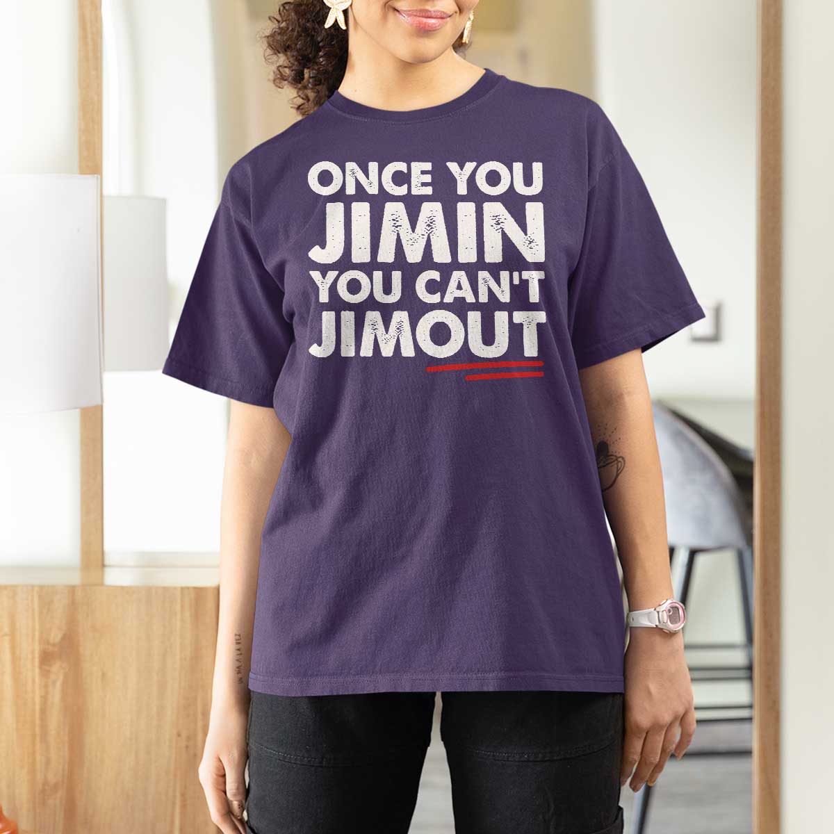 Once You Jimin You Cant Jimout T Shirt For Women