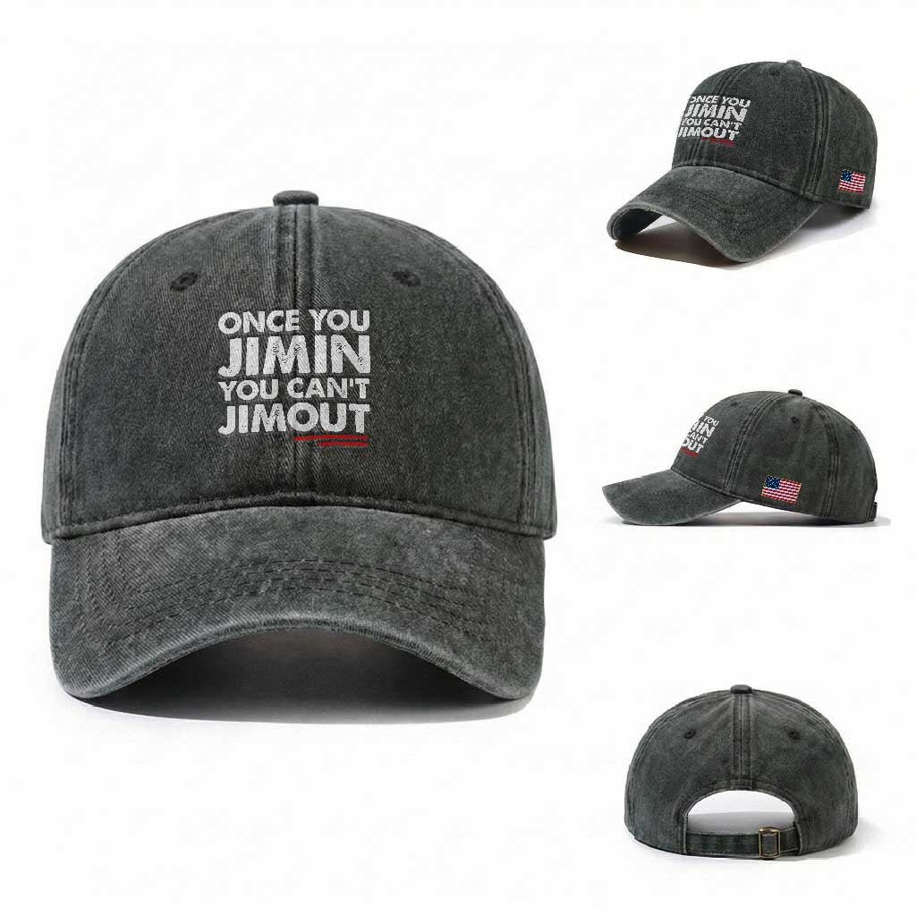 Once You Jimin You Cant Jimout Washed Cotton Baseball Cap