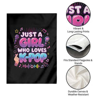 Kpop Lover Garden Flag Just a Girl Who Loves K-Pop Korean Music