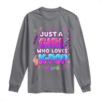 Kpop Lover Long Sleeve Shirt Just a Girl Who Loves K-Pop Korean Music