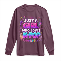 Kpop Lover Long Sleeve Shirt Just a Girl Who Loves K-Pop Korean Music