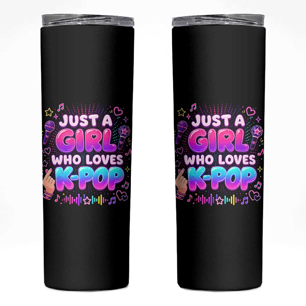 Kpop Lover Skinny Tumbler Just a Girl Who Loves K-Pop Korean Music
