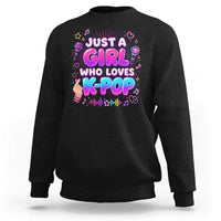 Kpop Lover Sweatshirt Just a Girl Who Loves K-Pop Korean Music