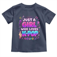 Kpop Lover Toddler T Shirt Just a Girl Who Loves K-Pop Korean Music