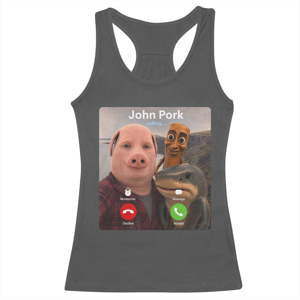 Tung Tung Tung Sahur John Pork Calling Racerback Tank Top Tralalero Tralala Meme Brainrot Funny
