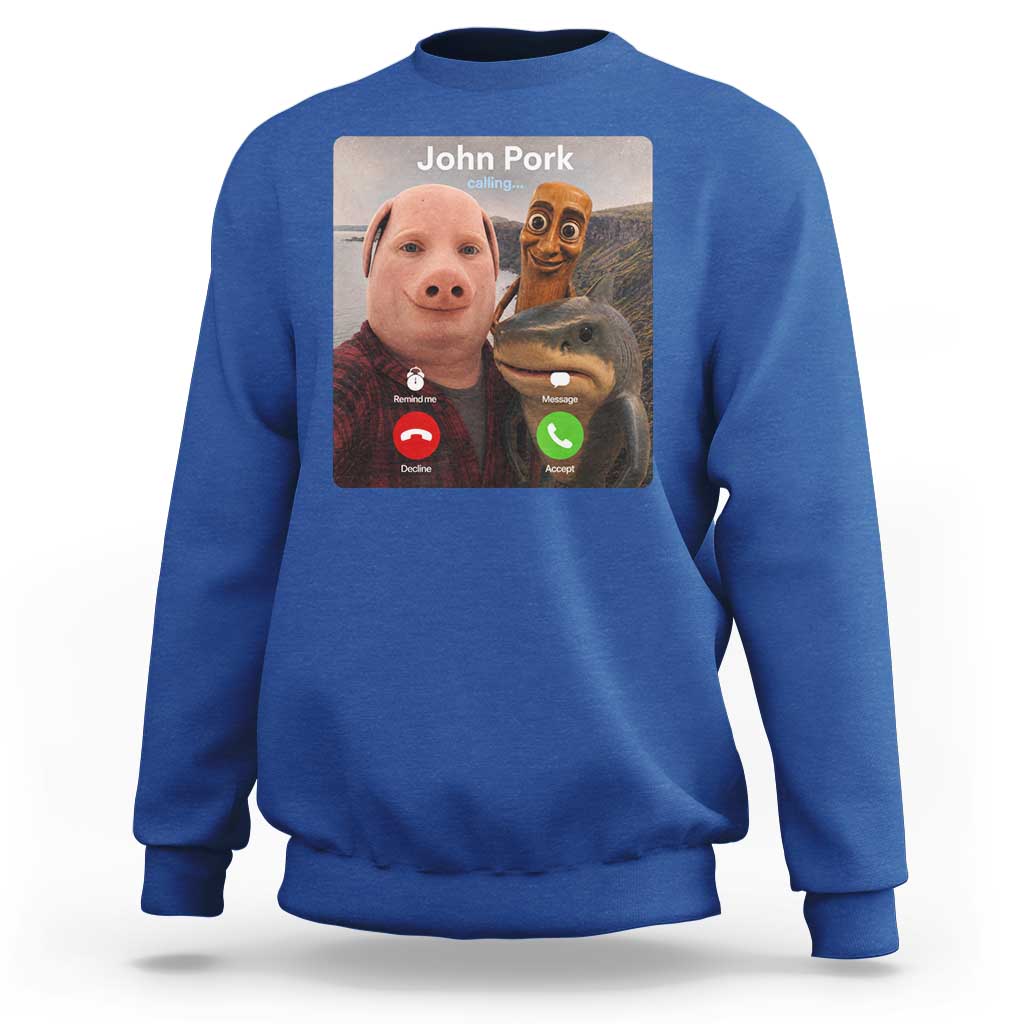 Tung Tung Tung Sahur John Pork Calling Sweatshirt Tralalero Tralala Meme Brainrot Funny