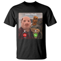 Tung Tung Tung Sahur John Pork Calling T Shirt Tralalero Tralala Meme Brainrot Funny