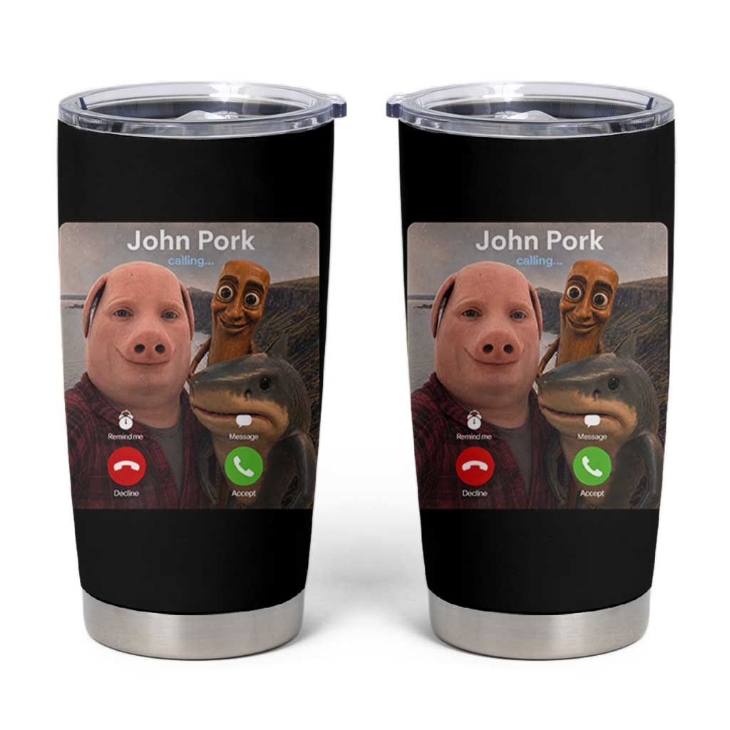 Tung Tung Tung Sahur John Pork Calling Tumbler Cup Tralalero Tralala Meme Brainrot Funny
