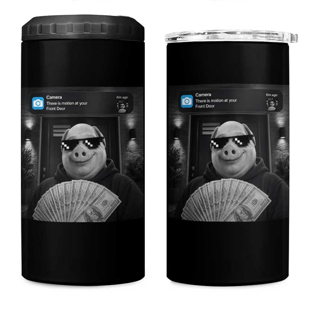 John Pork Meme 4 in 1 Can Cooler Tumbler There Is Motion At Your Front Door Funny Brainrot