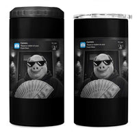 John Pork Meme 4 in 1 Can Cooler Tumbler There Is Motion At Your Front Door Funny Brainrot