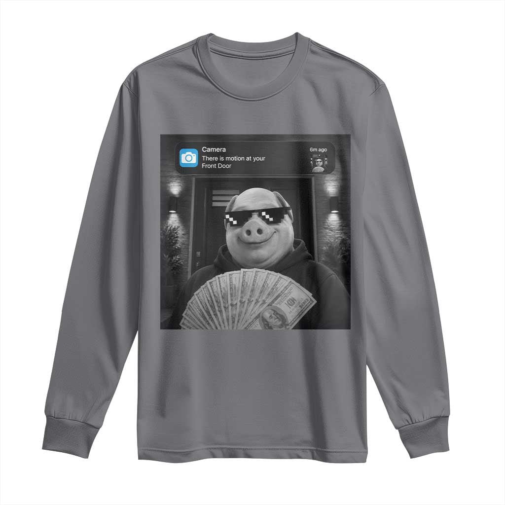 John Pork Meme Long Sleeve Shirt There Is Motion At Your Front Door Funny Brainrot