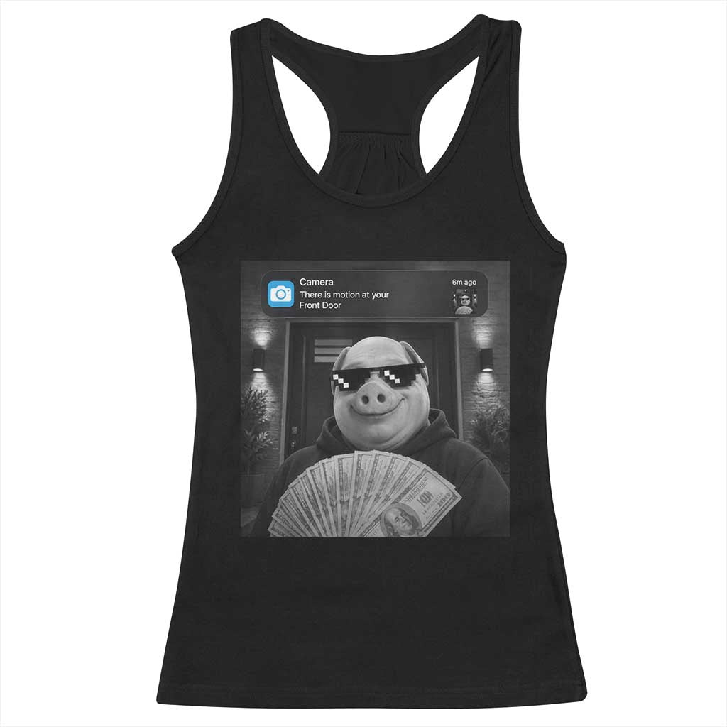 John Pork Meme Racerback Tank Top There Is Motion At Your Front Door Funny Brainrot