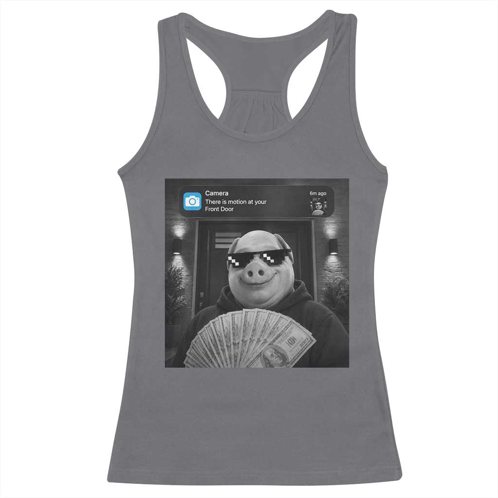 John Pork Meme Racerback Tank Top There Is Motion At Your Front Door Funny Brainrot