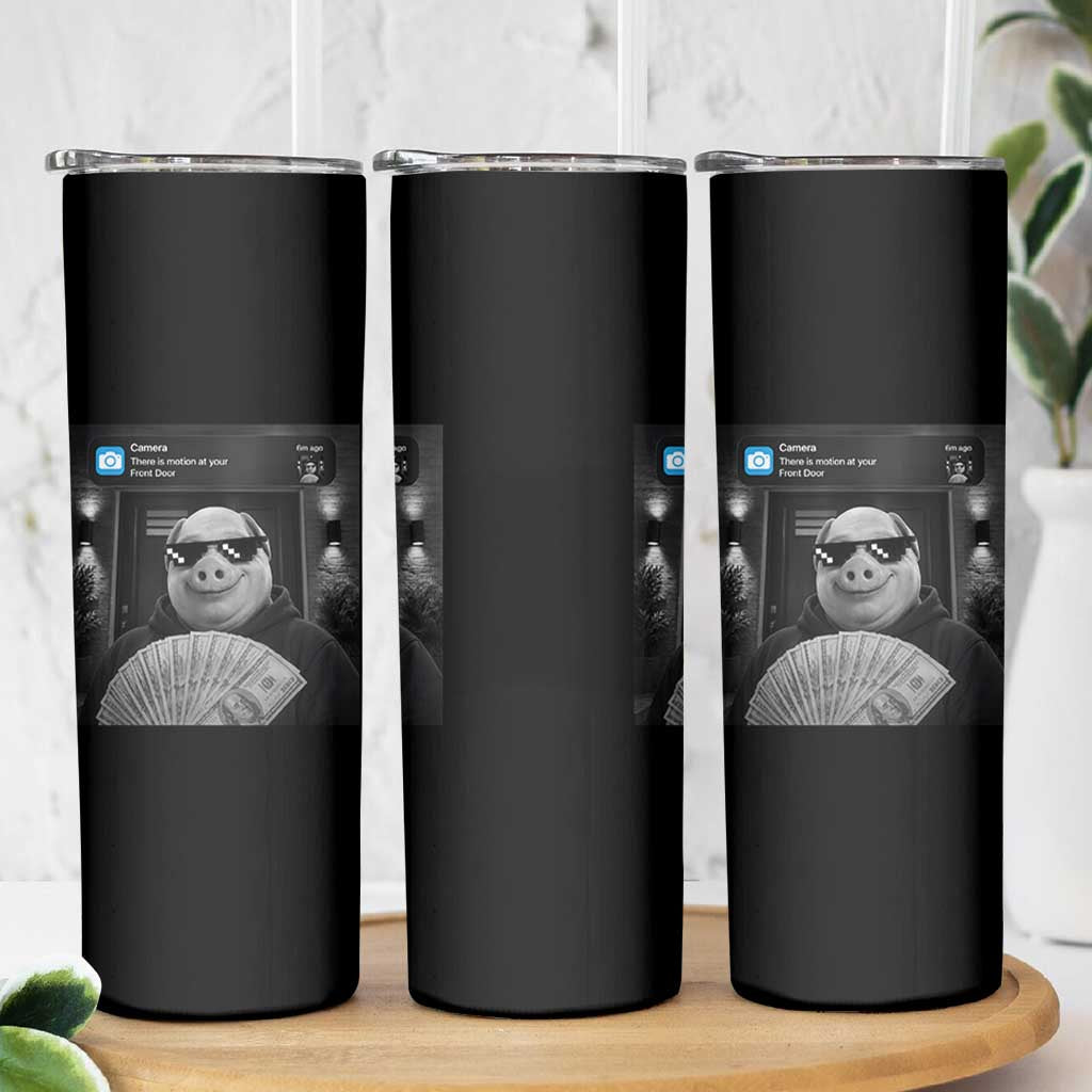 John Pork Meme Skinny Tumbler There Is Motion At Your Front Door Funny Brainrot