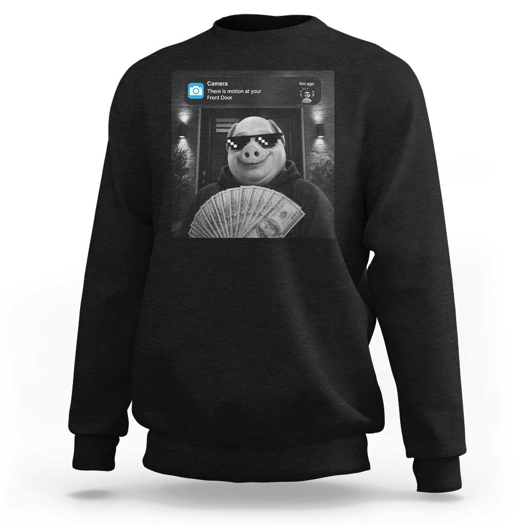 John Pork Meme Sweatshirt There Is Motion At Your Front Door Funny Brainrot