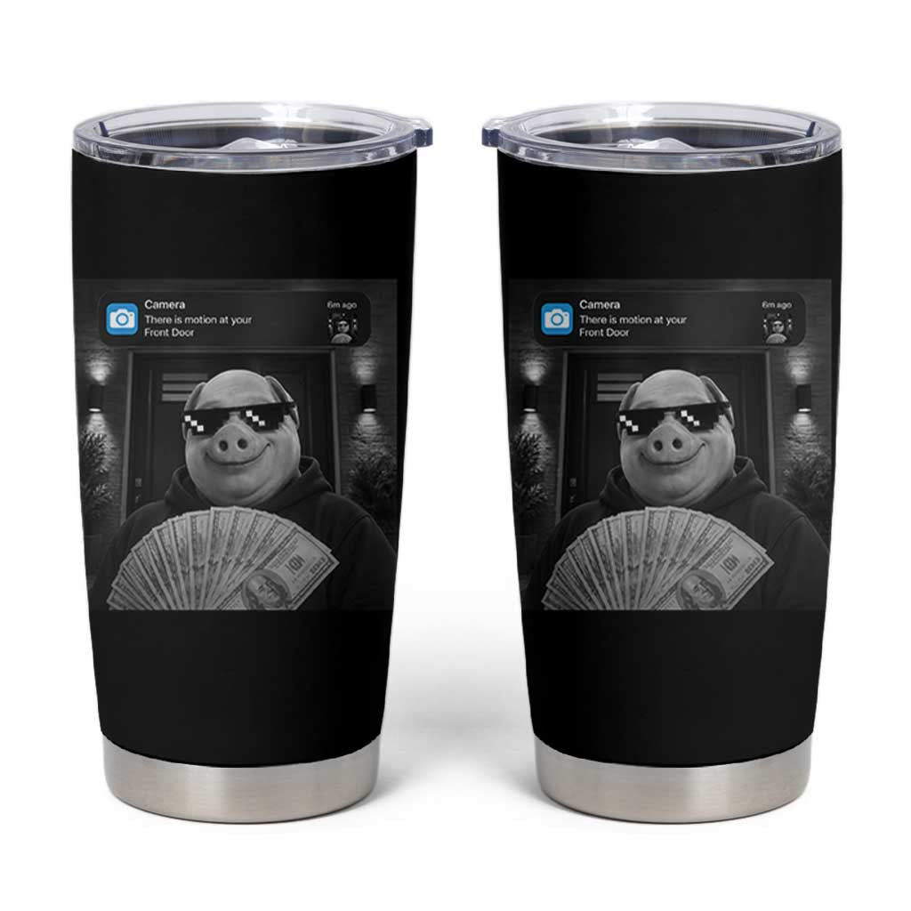 John Pork Meme Tumbler Cup There Is Motion At Your Front Door Funny Brainrot