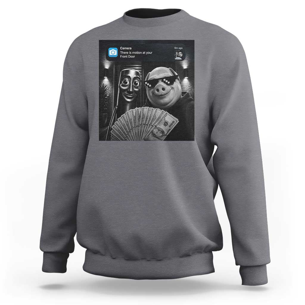 Tung Tung Tung Sahur John Pork Meme Brainrot Sweatshirt There Is Motion At Your Front Door