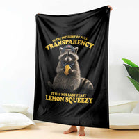 Funny Raccoon Meme Throw Blanket In The Interest Of Full Transparency It Was Not Easy Peasy Lemon Squeezy