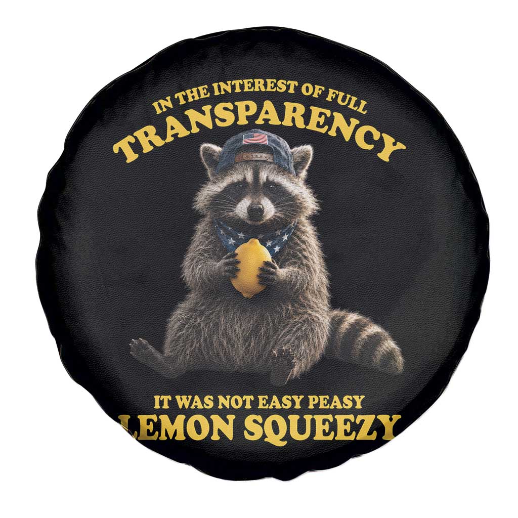 Funny Raccoon Meme Spare Tire Cover In The Interest Of Full Transparency It Was Not Easy Peasy Lemon Squeezy