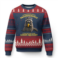 Funny Raccoon Meme Ugly Christmas Sweater In The Interest Of Full Transparency It Was Not Easy Peasy Lemon Squeezy