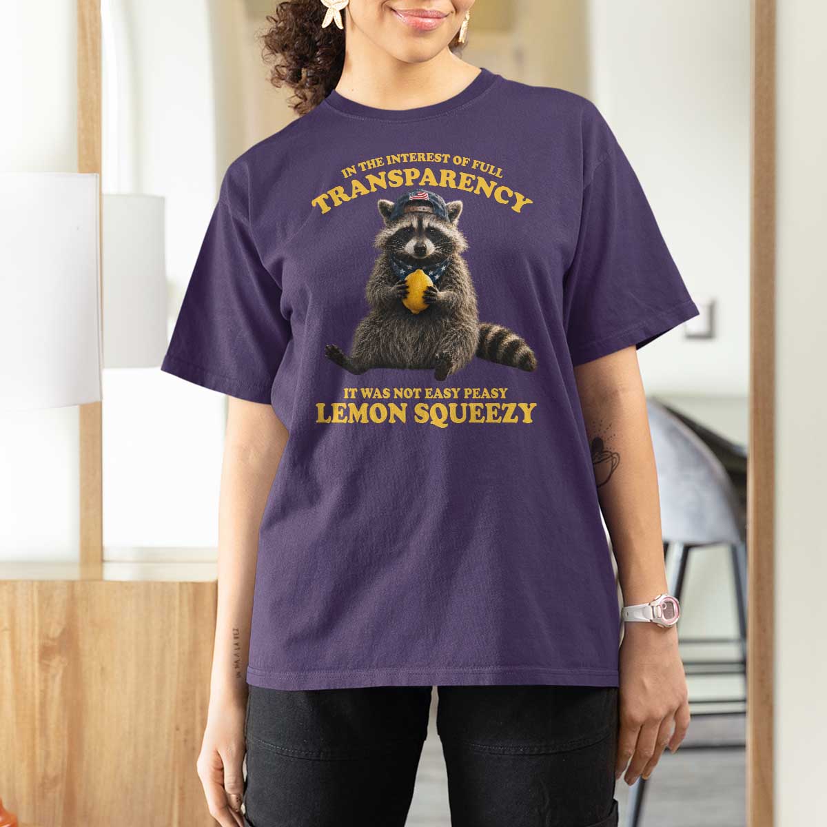 Funny Raccoon Meme T Shirt For Women In The Interest Of Full Transparency It Was Not Easy Peasy Lemon Squeezy