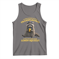 Funny Raccoon Meme Tank Top In The Interest Of Full Transparency It Was Not Easy Peasy Lemon Squeezy