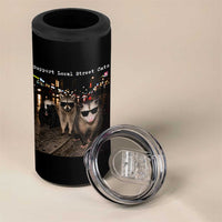 Support Local Street Cats 4 in 1 Can Cooler Tumbler Funny Raccoon Skunk Possum Animal Meme