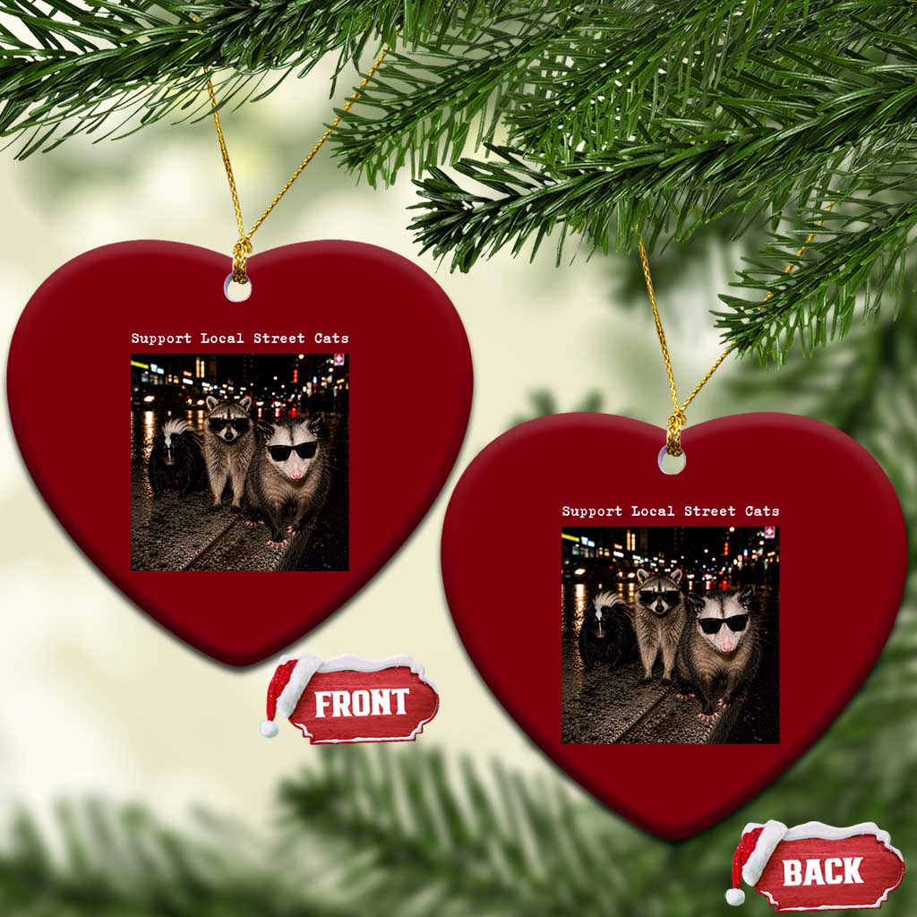 Support Local Street Cats Ceramic Ornament Funny Raccoon Skunk Possum Animal Meme