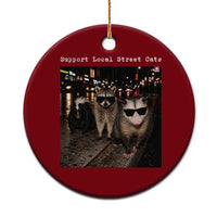 Support Local Street Cats Ceramic Ornament Funny Raccoon Skunk Possum Animal Meme