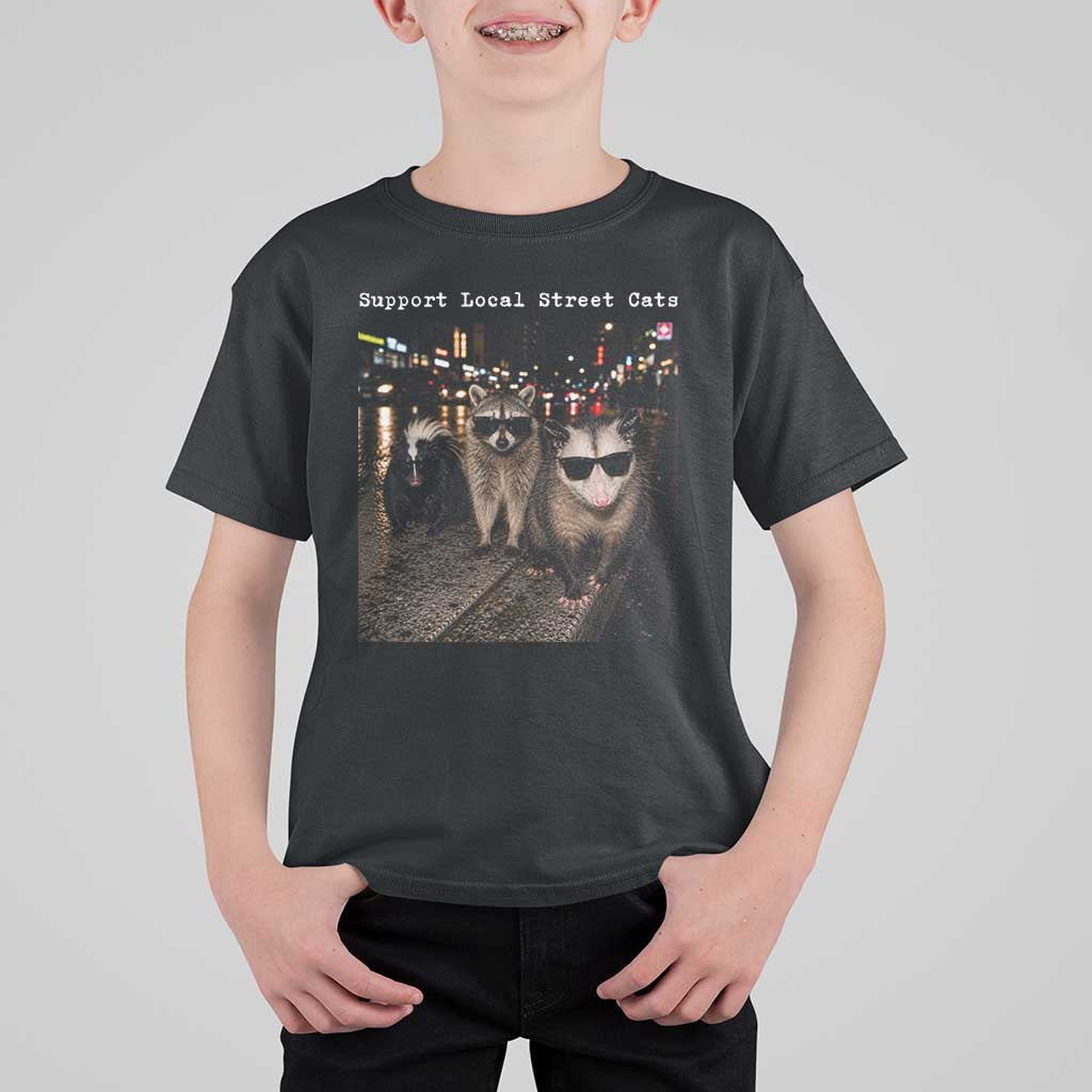 Support Local Street Cats T Shirt For Kid Funny Raccoon Skunk Possum Animal Meme