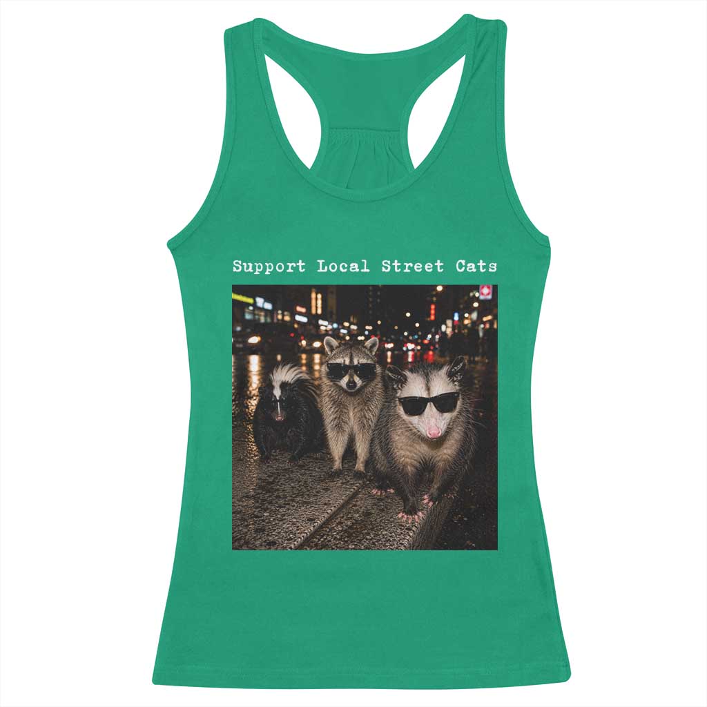 Support Local Street Cats Racerback Tank Top Funny Raccoon Skunk Possum Animal Meme