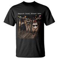 Support Local Street Cats T Shirt Funny Raccoon Skunk Possum Animal Meme